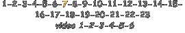 1-2-3-4-5-6-7-8-9-10-11-12-13-14-15- 16-17-18-19-20-21-22-23
