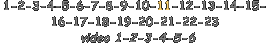 1-2-3-4-5-6-7-8-9-10-11-12-13-14-15- 16-17-18-19-20-21-22-23