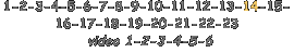 1-2-3-4-5-6-7-8-9-10-11-12-13-14-15- 16-17-18-19-20-21-22-23