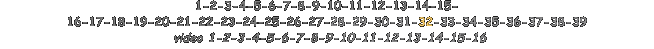 1-2-3-4-5-6-7-8-9-10-11-12-13-14-15- 16-17-18-19-20-21-22-23-24-25-26-27-28-29-30-31-32-33-34-35-36-37-38-39
