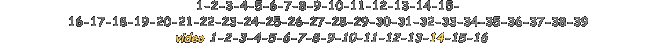 1-2-3-4-5-6-7-8-9-10-11-12-13-14-15- 16-17-18-19-20-21-22-23-24-25-26-27-28-29-30-31-32-33-34-35-36-37-38-39